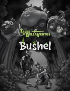 Tales of Bella Ventus: Bushel 3