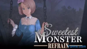 Sweetest Monster Refrain 2